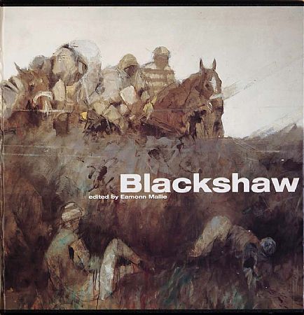 Basil Blackshaw Book: Blackshaw. Edited by Eamonn Mallie. Signed by Blackshaw and Eamonn Mallie. In slip case at Morgan O'Driscoll Art Auctions