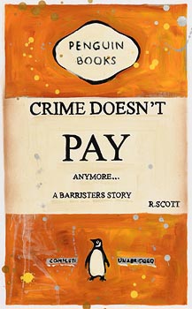 R. Scott, Crime Doesn't Pay at Morgan O'Driscoll Art Auctions