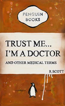 R. Scott, Trust Me I'm a Doctor at Morgan O'Driscoll Art Auctions