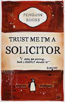 R. Scott, Trust Me I'm A Solicitor at Morgan O'Driscoll Art Auctions