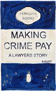 R. Scott, Making Crime Pay at Morgan O'Driscoll Art Auctions