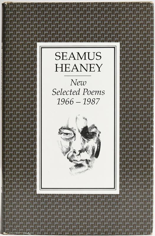Seamus Heaney, New Selected Poems (1966-1987) at Morgan O'Driscoll Art Auctions